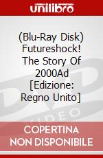 (Blu-Ray Disk) Futureshock! The Story Of 2000Ad [Edizione: Regno Unito] brd