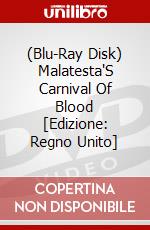 (Blu-Ray Disk) Malatesta'S Carnival Of Blood [Edizione: Regno Unito] brd