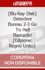 (Blu-Ray Disk) Detective Bureau 2-3 Go To Hell Bastards! [Edizione: Regno Unito] brd