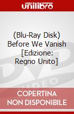 (Blu-Ray Disk) Before We Vanish [Edizione: Regno Unito] film in dvd