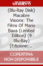 (Blu-Ray Disk) Macabre Visions: The Films Of Mario Bava (Limited Edition) (9 Blu-Ray) [Edizione: Regno Unito] film in dvd