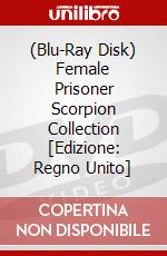 (Blu-Ray Disk) Female Prisoner Scorpion Collection [Edizione: Regno Unito] brd