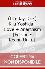 (Blu-Ray Disk) Kiju Yoshida - Love + Anarchism [Edizione: Regno Unito] brd