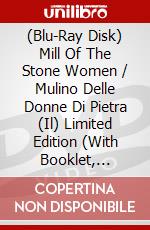 (Blu-Ray Disk) Mill Of The Stone Women / Mulino Delle Donne Di Pietra (Il) Limited Edition (With Booklet, Postcards + Poster) [Edizione: Regno Unito] [ITA] film in dvd di Giorgio Ferroni