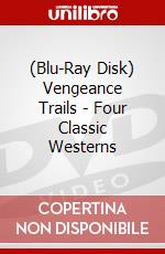 (Blu-Ray Disk) Vengeance Trails - Four Classic Westerns brd
