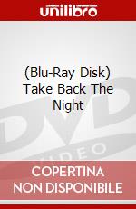 (Blu-Ray Disk) Take Back The Night brd
