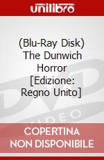 (Blu-Ray Disk) The Dunwich Horror [Edizione: Regno Unito] film in dvd