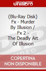 (Blu-Ray Disk) Fx - Murder By Illusion / Fx 2 - The Deadly Art Of Illusion brd