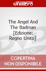 The Angel And The Badman [Edizione: Regno Unito] dvd