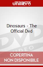 Dinosaurs - The Official Dvd dvd