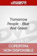 Tomorrow People - Blue And Green dvd