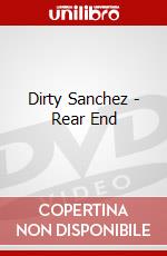 Dirty Sanchez - Rear End dvd