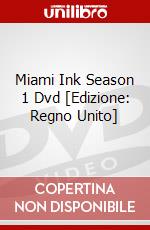 Miami Ink Season 1 Dvd [Edizione: Regno Unito] dvd