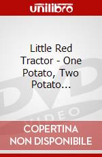 Little Red Tractor - One Potato, Two Potato... dvd