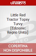 Little Red Tractor Topsy Turvy [Edizione: Regno Unito] dvd