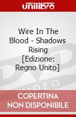 Wire In The Blood - Shadows Rising [Edizione: Regno Unito] dvd