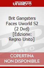 Brit Gangsters Faces Uworld S2 (2 Dvd) [Edizione: Regno Unito] film in dvd