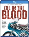 (Blu-Ray Disk) Oil In The Blood [Edizione: Regno Unito] dvd