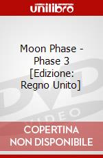 Moon Phase - Phase 3 [Edizione: Regno Unito] dvd
