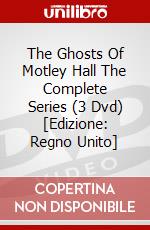 The Ghosts Of Motley Hall  The Complete Series (3 Dvd) [Edizione: Regno Unito] dvd