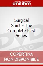 Surgical Spirit - The Complete First Series dvd