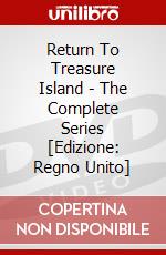 Return To Treasure Island - The Complete Series [Edizione: Regno Unito] dvd