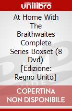 At Home With The Braithwaites  Complete Series Boxset (8 Dvd) [Edizione: Regno Unito] dvd