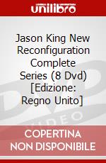 Jason King New Reconfiguration Complete Series (8 Dvd) [Edizione: Regno Unito] dvd