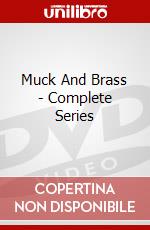 Muck And Brass - Complete Series dvd