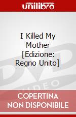 I Killed My Mother [Edizione: Regno Unito] dvd