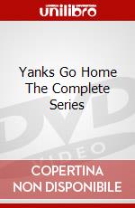Yanks Go Home The Complete Series dvd