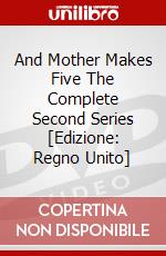 And Mother Makes Five The Complete Second Series [Edizione: Regno Unito] dvd