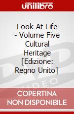 Look At Life - Volume Five Cultural Heritage [Edizione: Regno Unito] dvd