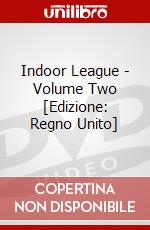 Indoor League - Volume Two [Edizione: Regno Unito] dvd