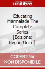 Educating Marmalade The Complete Series [Edizione: Regno Unito] dvd