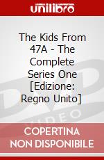 The Kids From 47A - The Complete Series One [Edizione: Regno Unito] dvd
