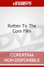Rotten To The Core Film dvd