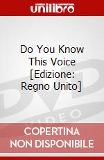 Do You Know This Voice [Edizione: Regno Unito] dvd