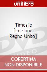 Timeslip [Edizione: Regno Unito] dvd