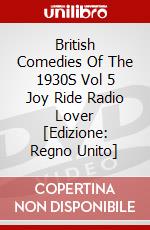 British Comedies Of The 1930S Vol 5 Joy Ride  Radio Lover [Edizione: Regno Unito] dvd