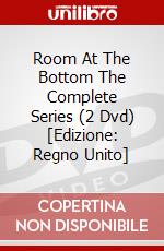 Room At The Bottom The Complete Series (2 Dvd) [Edizione: Regno Unito] dvd