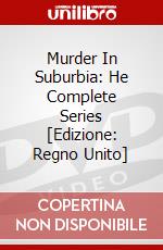Murder In Suburbia: He Complete Series [Edizione: Regno Unito] dvd