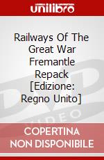 Railways Of The Great War Fremantle Repack [Edizione: Regno Unito] dvd