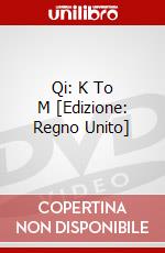 Qi: K To M [Edizione: Regno Unito] dvd