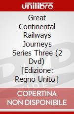 Great Continental Railways Journeys Series Three (2 Dvd) [Edizione: Regno Unito] dvd