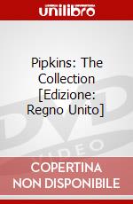 Pipkins: The Collection [Edizione: Regno Unito] dvd
