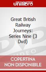 Great British Railway Journeys: Series Nine (3 Dvd) dvd