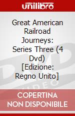 Great American Railroad Journeys: Series Three (4 Dvd) [Edizione: Regno Unito] dvd