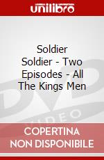 Soldier Soldier - Two Episodes - All The Kings Men dvd