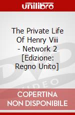 The Private Life Of Henry Viii - Network 2 [Edizione: Regno Unito] dvd